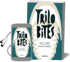 Descargar AudioLibro Trilobites de Manuel Monroy; Maia F. Miret año 2017