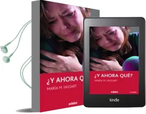 Descargar AudioLibro ¿Y Ahora que? de Maria Vassart año 2017
