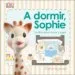 AudioLibro A Dormir, Sophie (Sophie la Girafe) de Varios Autores