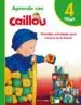 AudioLibro Aprende con Caillou + 4 Años de Varios Autores