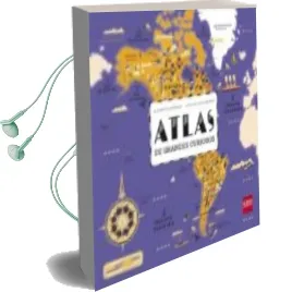 Descargar AudioLibro Atlas de Grandes Curiosos de Alexandre Messager año 2017