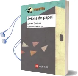 Descargar AudioLibro Avions de Papel de Xavier Estevez Ferreiro año 2017