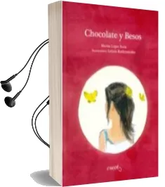 Descargar AudioLibro Chocolate y Besos de Marisa Lopez Soria año 2017