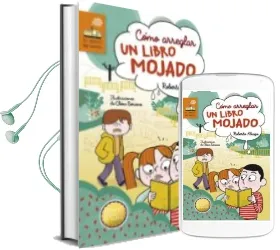 Descargar AudioLibro Como Arreglar un Libro Mojado (Premio Barco de Vapor 2017) de Varios Autores año 2017
