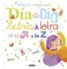 AudioLibro Dia a Dia, Letra a Letra, de la a a la z de Begoña Oro; Almudena Aparicio