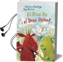 Descargar AudioLibro El Drac bo i el Drac Dolent de Ch. Nöstlinger año 2017