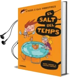 Descargar AudioLibro El Salt del Temps (l Agus i els Monstres 8) de Jaume Copons Ramon año 2017