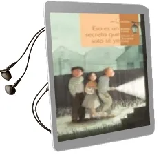 Descargar AudioLibro Eso es un Secreto que Solo se yo de Eulàlia Canal Iglesias año 2017