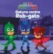 AudioLibro Gatuno Contra Rob-Gato (Pjmasks Primeras Lecturas) de Varios Autores
