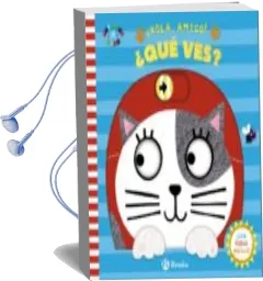 Descargar AudioLibro ¡Hola, Amigo! ¿Que ves? de Varios Autores año 2017