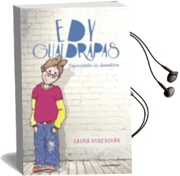 Descargar AudioLibro (I.B.D.) edy Gualdrapas: Especialista en Desastres de Laura Ruiz Rivas año 2017