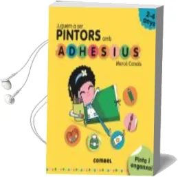 Descargar AudioLibro Juguem a ser Pintors amb Adhesius de Merce Canals Ferrer año 2017