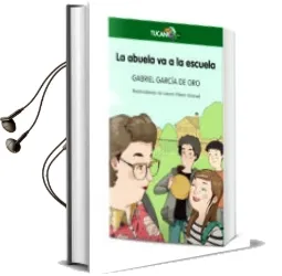 Descargar AudioLibro La Abuela va a la Escuela de Gabriel Garcia De Oro; Laura Perez Granel año 2017