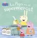 AudioLibro La Pepa va al Supermercat (la Porqueta Pepa. Primeres Lectures) de Varios Autores