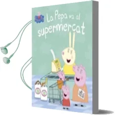 Descargar AudioLibro La Pepa va al Supermercat (la Porqueta Pepa. Primeres Lectures) de Varios Autores año 2017