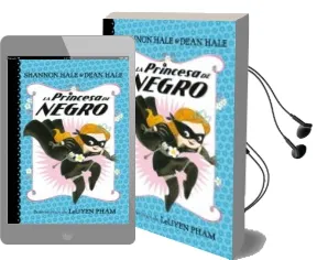 Descargar AudioLibro La Princesa de Negro de Shannon Hale; Dean Hale año 2017