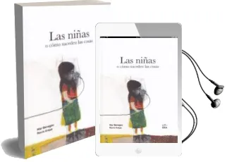 Descargar AudioLibro Las Niñas o Como Suceden las Cosas de Mar Benegas Ortiz año 2017