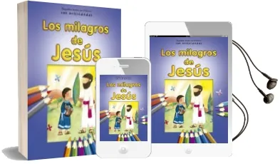 Descargar AudioLibro Los Milagros de Jesus: Pequeñas Historias Biblicas con Actividades de Varios Autores año 2017
