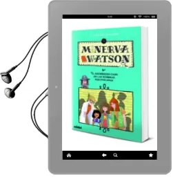 Descargar AudioLibro Minerva Watson: El Asombroso Caso de las Sombras Equivocadas nº 1 de Carlos Salem; Maria Simavilla año 2017