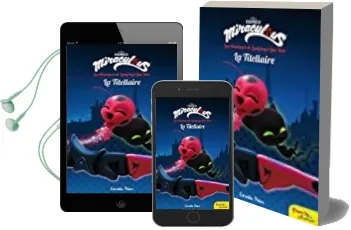Descargar AudioLibro Miraculous. les Aventures de Ladybug. la Titellaire de Varios Autores año 2017
