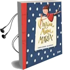 Descargar AudioLibro Mriaa, Marai, Maria de Clara M. Granara año 2017
