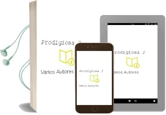 Descargar AudioLibro Prodigiosa 2 de Varios Autores año 2017