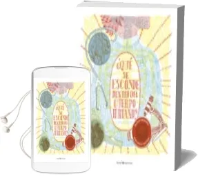 Descargar AudioLibro ¿Que se Esconde Dentro del Cuerpo Humano? de Aina Bestard Vila año 2017