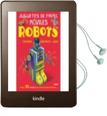 Descargar AudioLibro Robots: Juguetes de Papel Moviles de John Malam año 2017