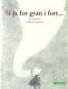 AudioLibro Si jo fos Gran i Fort de Agnes Laroche