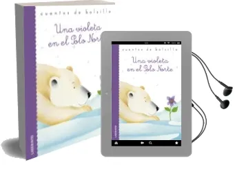 Descargar AudioLibro Una Violeta en el Polo Norte de Varios Autores año 2017