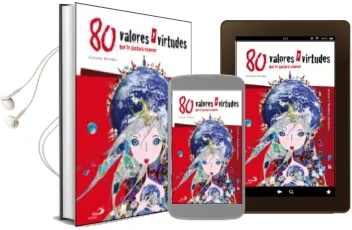 Descargar AudioLibro 80 Valores y Virtudes que te Gustara Conocer: Relatos y Proverbios Universales de Violeta Monreal año 2017