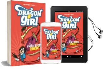 Descargar AudioLibro Dragon Girl 2: El Professor Robot de Martin Piñol año 2017