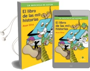 Descargar AudioLibro El Libro de las mil Historias de Asun Silva año 2017