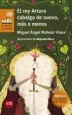 AudioLibro El rey Arturo Cabalga de Nuevo, mas o Menos de Miguel Angel Moleon Viana