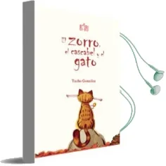 Descargar AudioLibro El Zorro, el Cascabel y el Gato de Tucho Gonzalez año 2017
