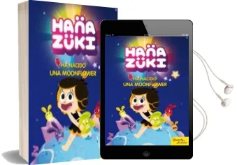 Descargar AudioLibro Hanazuki: Ha Nacido una Moonflower (Cuento) de Hanazuki año 2017