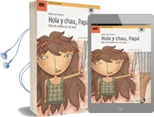 Descargar AudioLibro Hola y Chau, Papa de Maria Ines Falconi año 2017