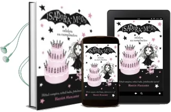 Descargar AudioLibro Isadora Moon Celebra su Cumpleaños (Isadora Moon 3 ) de Harriet Muncaster año 2017