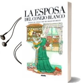 Descargar AudioLibro La Esposa del Conejo Blanco de Gilles Bachelet año 2017