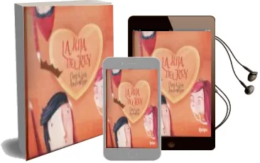 Descargar AudioLibro La Hija del rey de Ana Sanfelippo año 2017