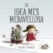 AudioLibro La Idea mes Meravellosa de Ashley Spires