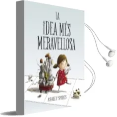 Descargar AudioLibro La Idea mes Meravellosa de Ashley Spires año 2017
