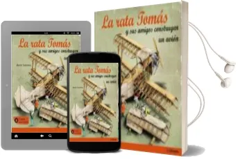 Descargar AudioLibro La Rata Tomas y sus Amigos Construyen un Avion de Martin Sodomka año 2017