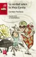 AudioLibro La Verdad Sobre la Vieja Carola de Carmen Pacheco