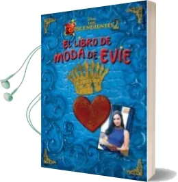Descargar AudioLibro Los Descendientes 2. el Libro de Moda de Evie de Varios Autores año 2017