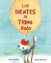 AudioLibro Los Dientes de Trino Rojo de Marta Zafrilla