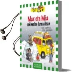 Descargar AudioLibro Max eta mia Eskimalen Lurraldean de Vita Dickinson año 2017