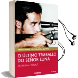 Descargar AudioLibro O Ultimo Traballo do Señor Luna de Cesar Mallorqui Del Corral año 2017