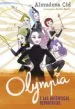 AudioLibro Olympia y las Guardianas de la Ritmica 3:Olympia y las Autenticas Deportistas de Almudena Cid
