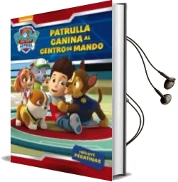 Descargar AudioLibro ¡Patrulla Canina, al Centro de Mando! (Paw Patrol. Actividades) de Varios Autores año 2017
